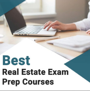 Best Real Estate Exam Prep Courses